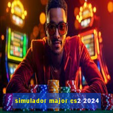 simulador major cs2 2024